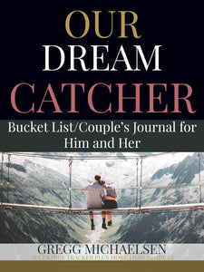 Our Dream Catcher: A Couple's Bucket List Journal for Him and Her